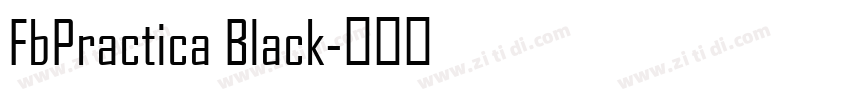 FbPractica Black字体转换
